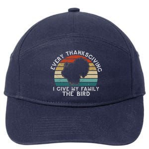 Every Thanksgiving I Give My Family The Bird Funny 7-Panel Snapback Hat