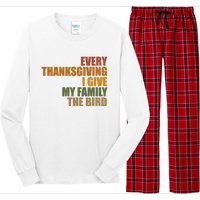 Every Thanksgiving I Give My Family The Bird Long Sleeve Pajama Set