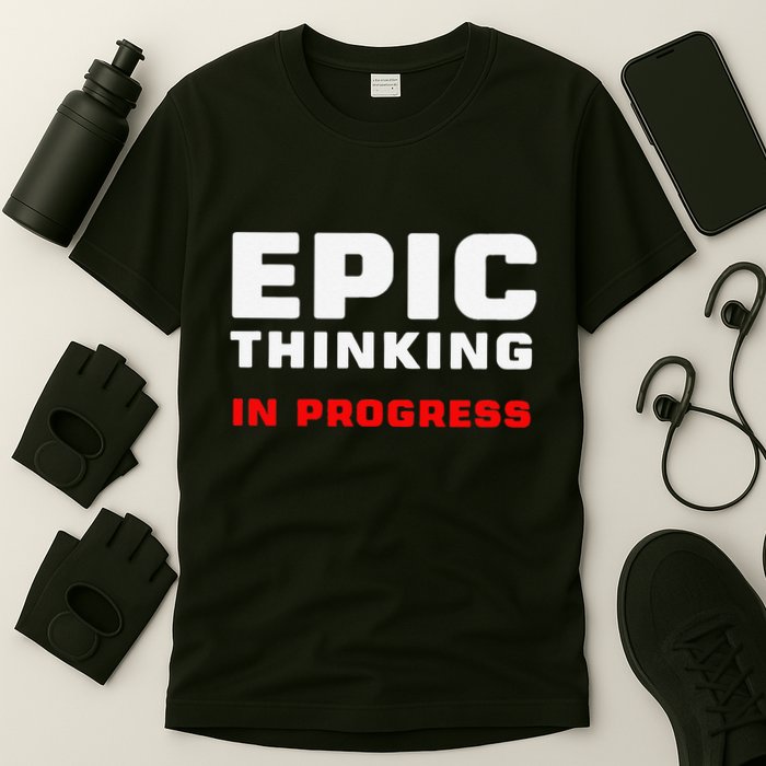 Epic Thinking In Progress Big Ideas Introvert Nerd Joke Meme T-Shirt