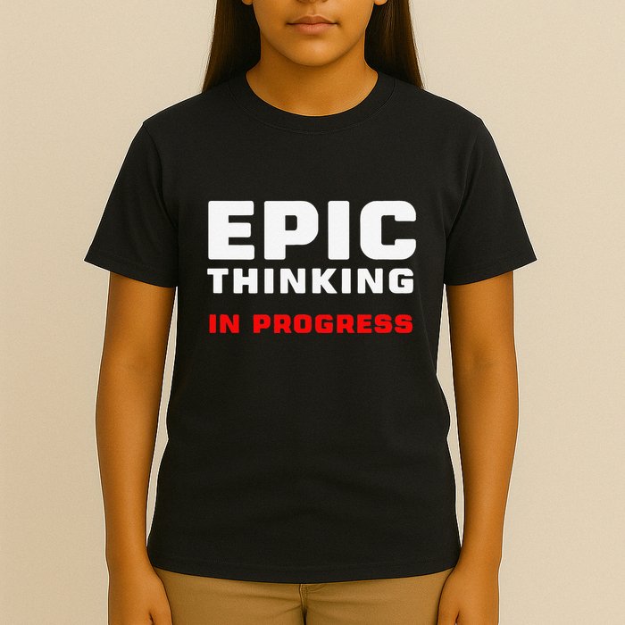 Epic Thinking In Progress Big Ideas Introvert Nerd Joke Meme T-Shirt