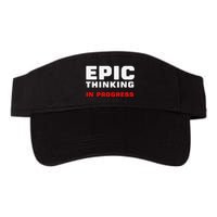 Epic Thinking In Progress Big Ideas Introvert Nerd Joke Meme Valucap Bio-Washed Visor