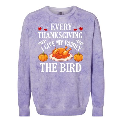 Every Thanksgiving I Give My Family The Bird Turkey Colorblast Crewneck Sweatshirt