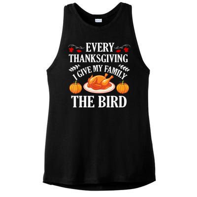 Every Thanksgiving I Give My Family The Bird Turkey Ladies PosiCharge Tri-Blend Wicking Tank