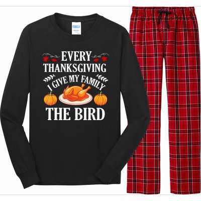 Every Thanksgiving I Give My Family The Bird Turkey Long Sleeve Pajama Set