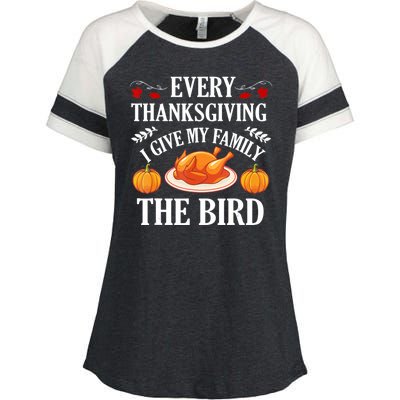 Every Thanksgiving I Give My Family The Bird Turkey Enza Ladies Jersey Colorblock Tee