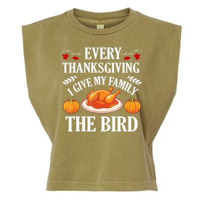 Every Thanksgiving I Give My Family The Bird Turkey Garment-Dyed Women's Muscle Tee