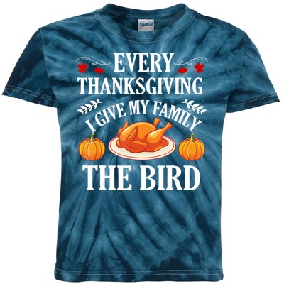 Every Thanksgiving I Give My Family The Bird Turkey Kids Tie-Dye T-Shirt