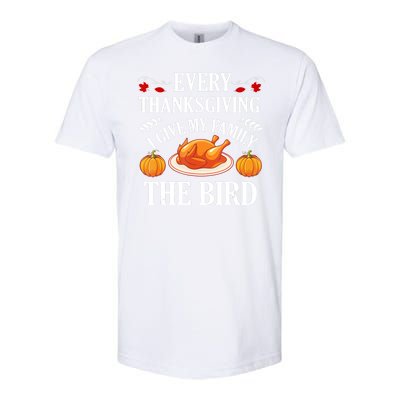 Every Thanksgiving I Give My Family The Bird Turkey Softstyle CVC T-Shirt