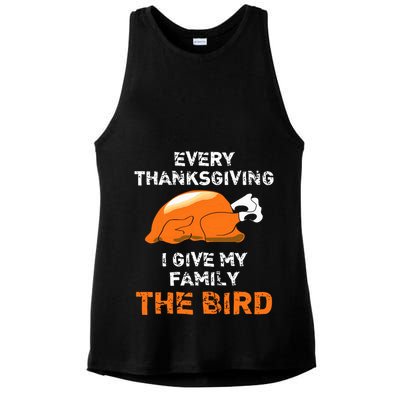 Every Thanksgiving I Give My Family The Bird A Funny Turkey Ladies PosiCharge Tri-Blend Wicking Tank