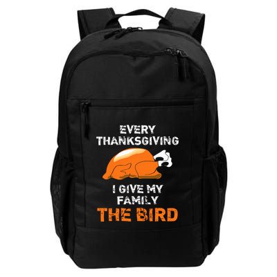 Every Thanksgiving I Give My Family The Bird A Funny Turkey Backpack