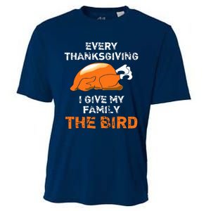 Every Thanksgiving I Give My Family The Bird A Funny Turkey Cooling Performance Crew T-Shirt