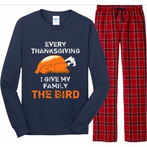 Every Thanksgiving I Give My Family The Bird A Funny Turkey Long Sleeve Pajama Set