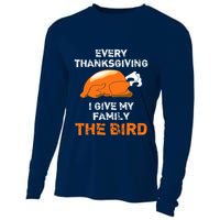 Every Thanksgiving I Give My Family The Bird A Funny Turkey Cooling Performance Long Sleeve Crew