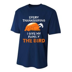 Every Thanksgiving I Give My Family The Bird A Funny Turkey Performance Sprint T-Shirt