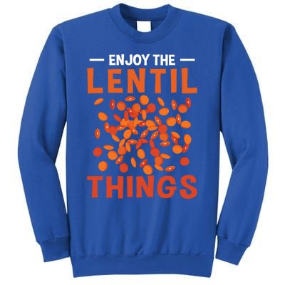 Enjoy The Lentil Things Veganism Design Vegan Great Gift Sweatshirt