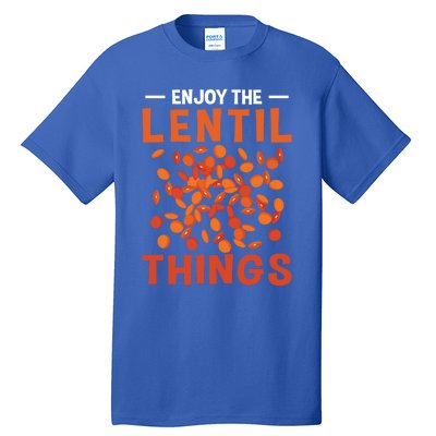 Enjoy The Lentil Things Veganism Design Vegan Great Gift Tall T-Shirt