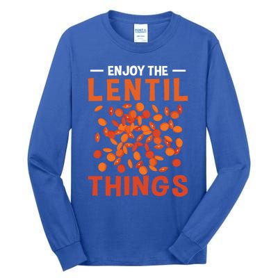 Enjoy The Lentil Things Veganism Design Vegan Great Gift Tall Long Sleeve T-Shirt