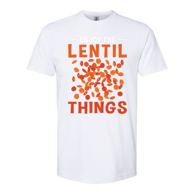 Enjoy The Lentil Things Veganism Design Vegan Great Gift Softstyle CVC T-Shirt