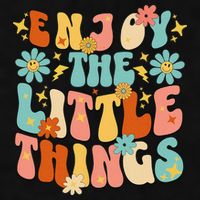 Enjoy The Little Things Positive Sayings Groovy Retro  Ladies PosiCharge Tri-Blend Wicking Tank