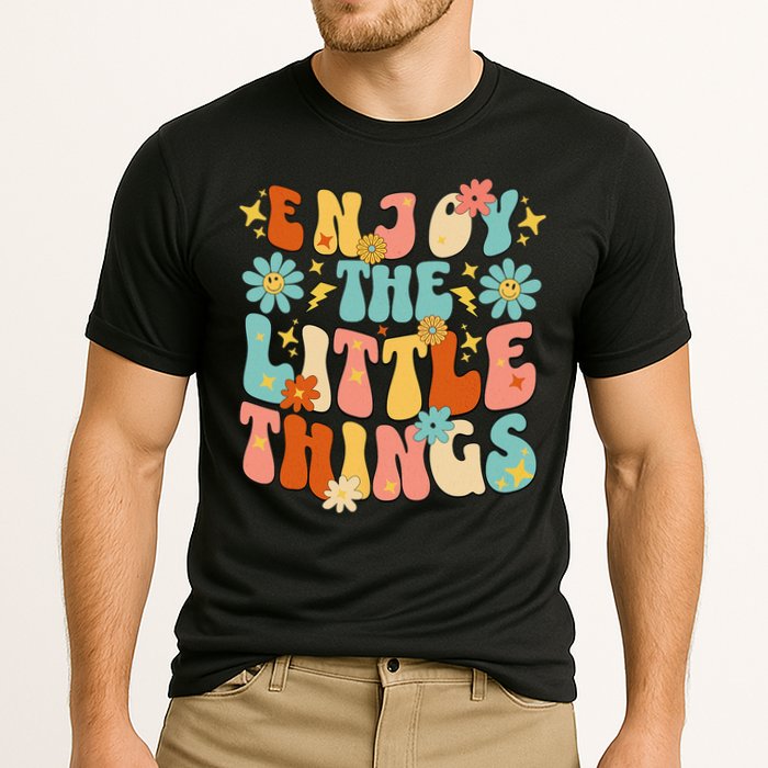Enjoy The Little Things Positive Sayings Groovy Retro  Performance Shirt
