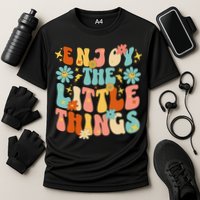 Enjoy The Little Things Positive Sayings Groovy Retro  Performance Shirt