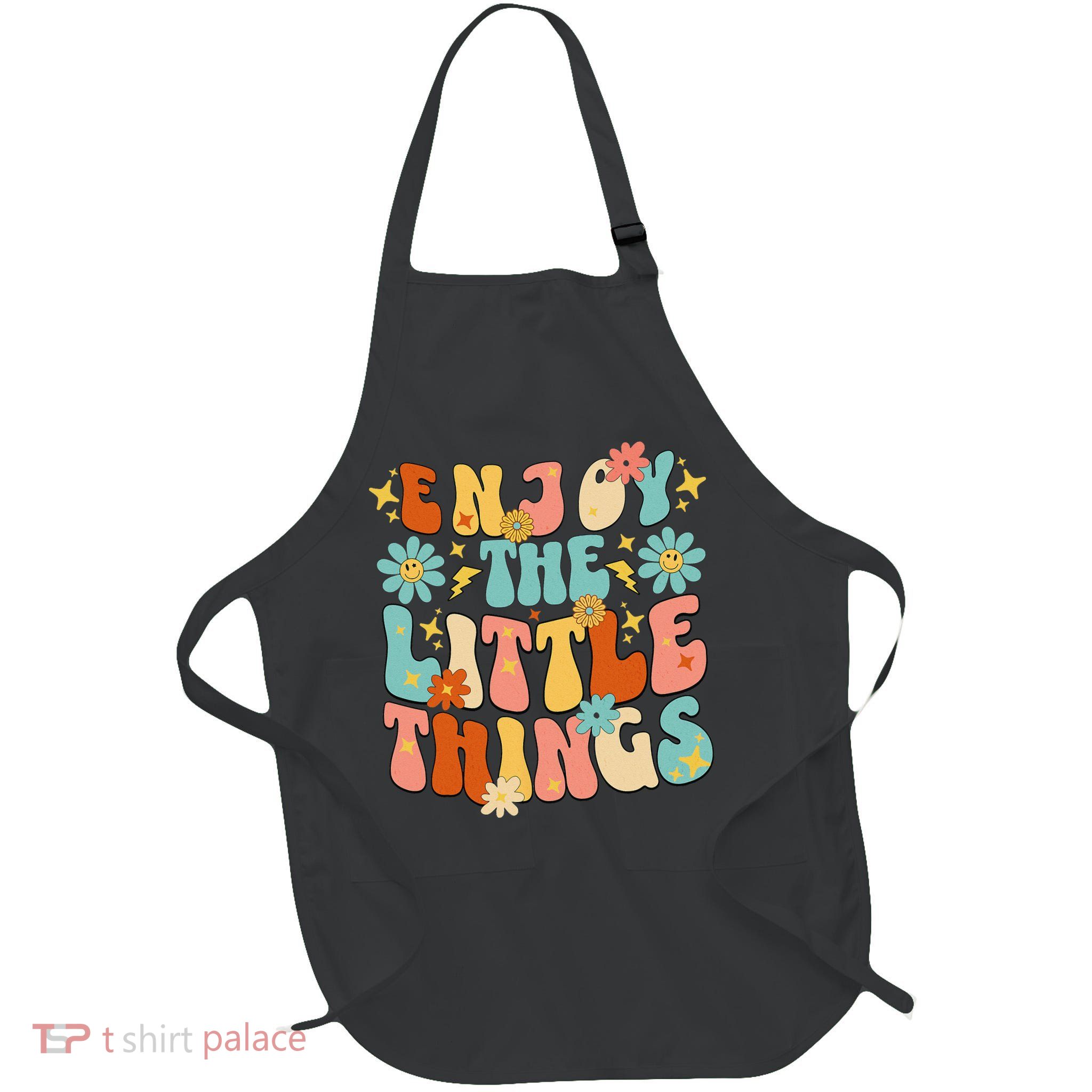 Enjoy The Little Things Positive Sayings Groovy Retro  Apron