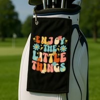 Enjoy The Little Things Positive Sayings Groovy Retro  Golf Towel