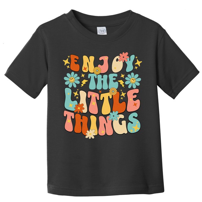 Enjoy The Little Things Positive Sayings Groovy Retro  Toddler T-Shirt