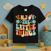 Enjoy The Little Things Positive Sayings Groovy Retro  Toddler T-Shirt