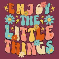 Enjoy The Little Things Positive Sayings Groovy Retro  16oz Travel Tumbler