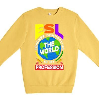 Esl Teacher Linguist Multilingual Teaching Profession Great Gift Premium Crewneck Sweatshirt