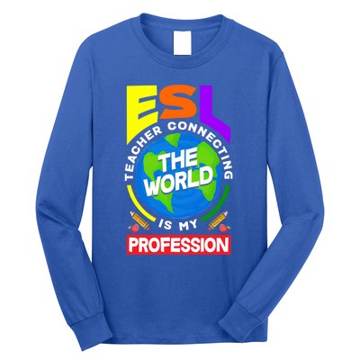 Esl Teacher Linguist Multilingual Teaching Profession Great Gift Long Sleeve Shirt