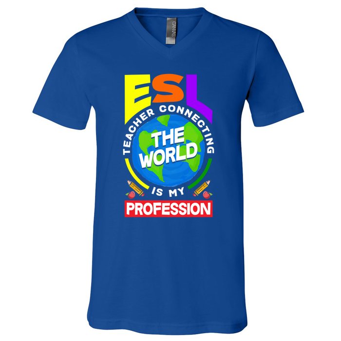 Esl Teacher Linguist Multilingual Teaching Profession Great Gift V-Neck T-Shirt