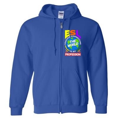 Esl Teacher Linguist Multilingual Teaching Profession Great Gift Full Zip Hoodie