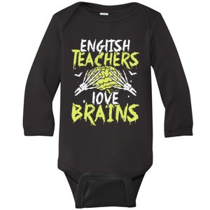 English Teachers Love Brains Funny Halloween Teacher Baby Long Sleeve Bodysuit