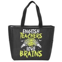 English Teachers Love Brains Funny Halloween Teacher Zip Tote Bag