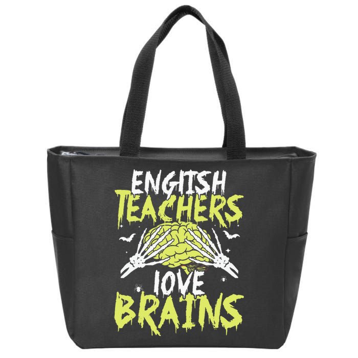 English Teachers Love Brains Funny Halloween Teacher Zip Tote Bag