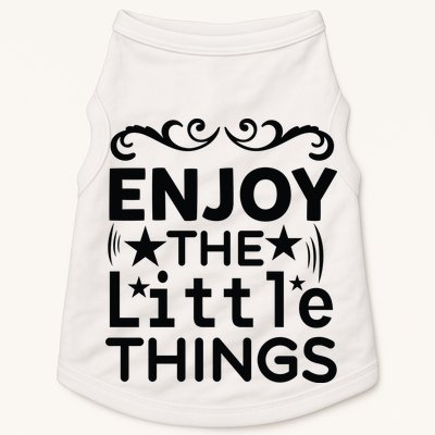 Enjoy The Little Things Doggie Tank