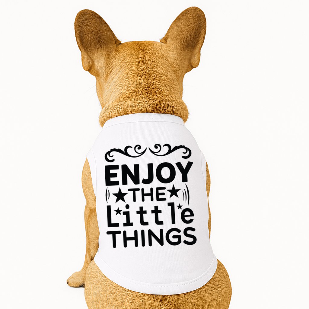 Enjoy The Little Things Doggie Tank