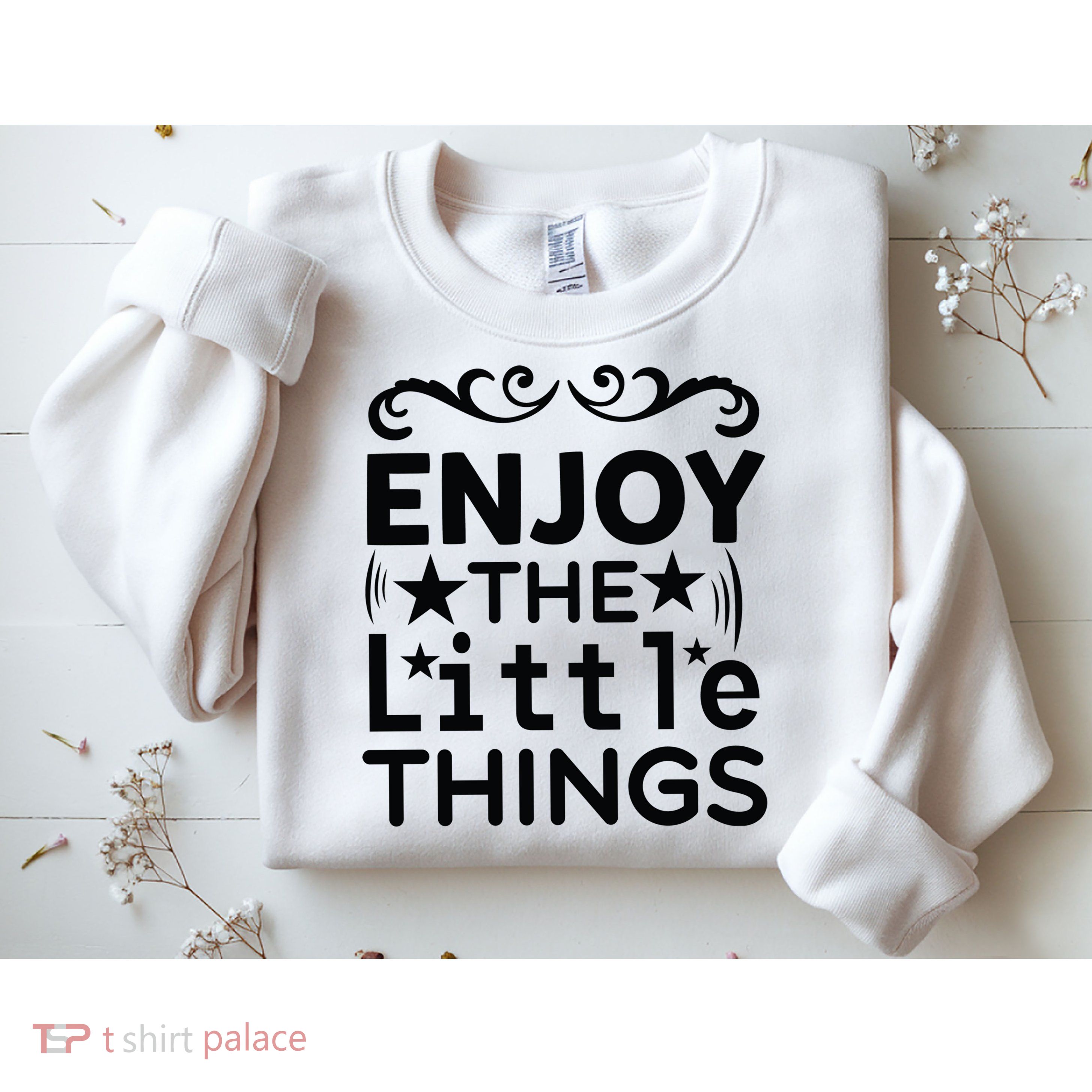 Enjoy The Little Things Sweatshirt