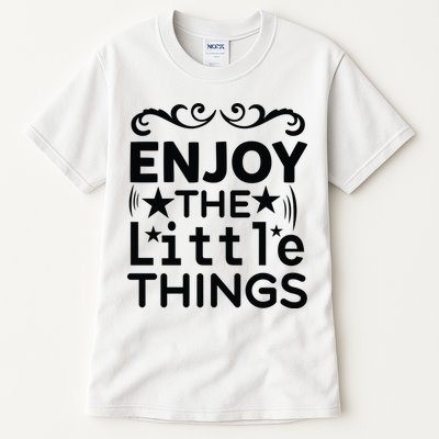 Enjoy The Little Things Tall T-Shirt