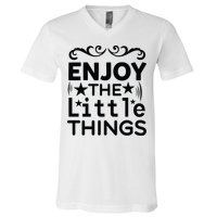 Enjoy The Little Things V-Neck T-Shirt