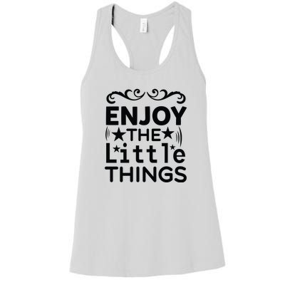 Enjoy The Little Things Women's Racerback Tank