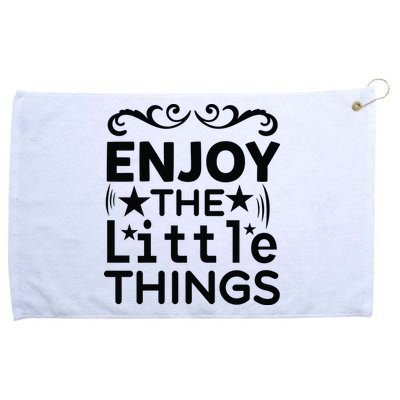 Enjoy The Little Things Grommeted Golf Towel