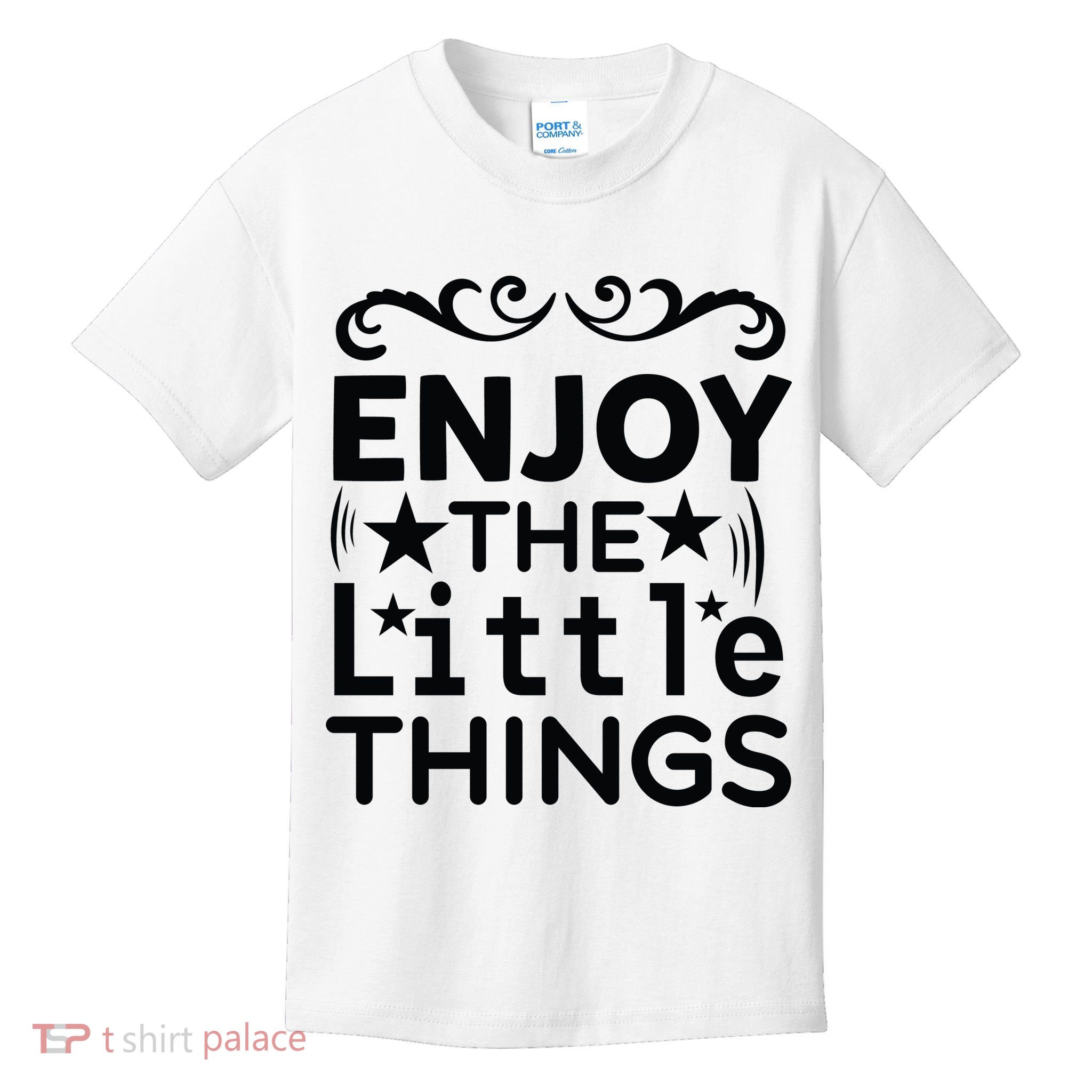 Enjoy The Little Things Kids T-Shirt