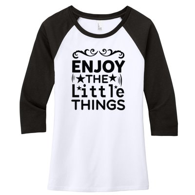 Enjoy The Little Things Women's Tri-Blend 3/4-Sleeve Raglan Shirt