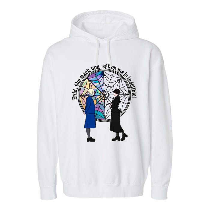 Enid The Mark Your Left On Me Is Indelible Funny Wednesday Quote Garment-Dyed Fleece Hoodie