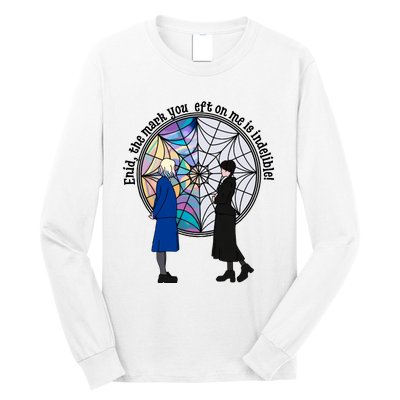 Enid The Mark Your Left On Me Is Indelible Funny Wednesday Quote Long Sleeve Shirt