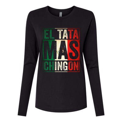 El Tata Mas Chingon Funny Grandpa Mexican Flag Spanish Dad Womens Cotton Relaxed Long Sleeve T-Shirt