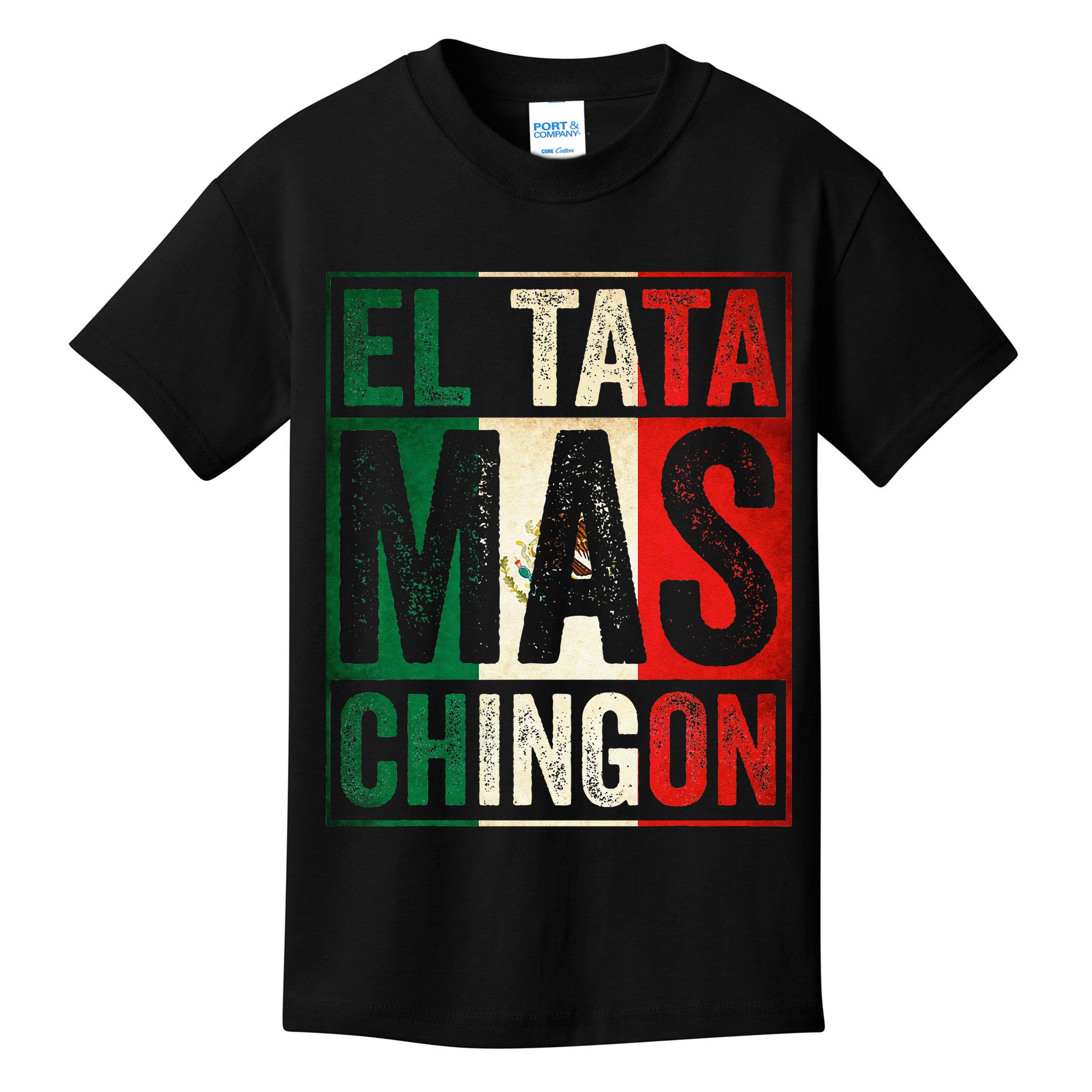El Tata Mas Chingon Funny Grandpa Mexican Flag Spanish Dad Kids T-Shirt